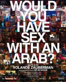 Would you have sex with an arab ?