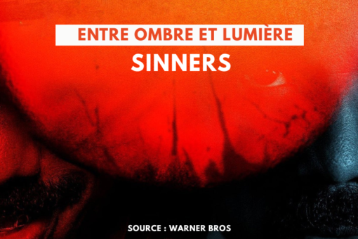 Sinners : Entre ombre et lumière